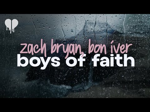 zach bryan - boys of faith (feat. bon iver) (lyrics)