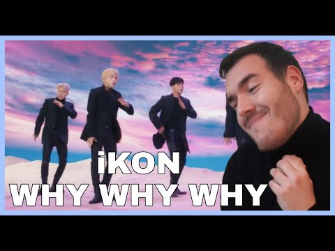 Vidéo [MV REACTION] iKON - ‘ Why Why Why’ French / Français