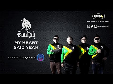 SOULJAH - My Heart Said Yeah (Official Audio)