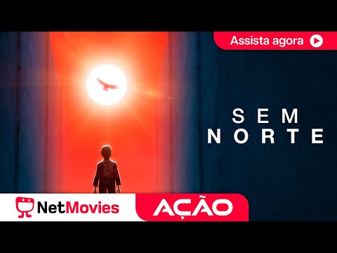 Sem Norte (2020) 💥 Filme de Ação Completo 💥 Dublado com Michael Sasaki!  | NetMovies Ação