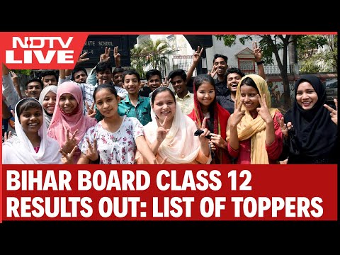 Bihar Board Class 12 Results LIVE | Bihar Board Results Out: Here Are The Toppers And Their Scores