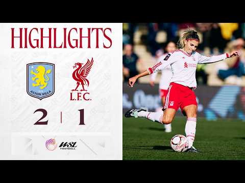 Highlights: <strong>Aston</strong> Villa 2-1 Liverpool FC Women | Super Ramos Strike <strong>in</strong> WSL Defeat