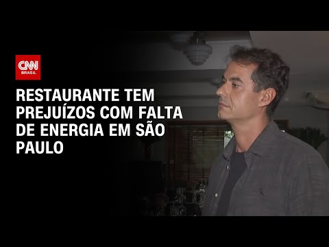 Restaurante tem prejuízos com falta de energia em São Paulo | AGORA CNN