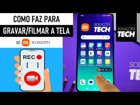 Como GRAVAR a TELA do Xiaomi (ATUALIZADO)