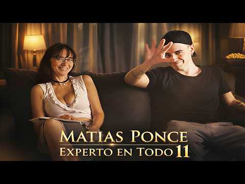 MATIAS PONCE EXPERTO EN TODO  11 (TRAILER)