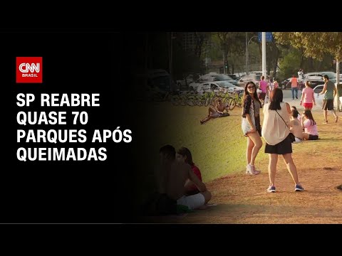 SP reabre quase 70 parques após queimadas | CNN NOVO DIA