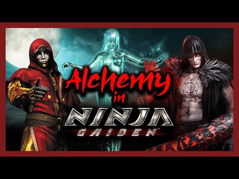 Alchemy Montage - Ninja Gaiden Lore