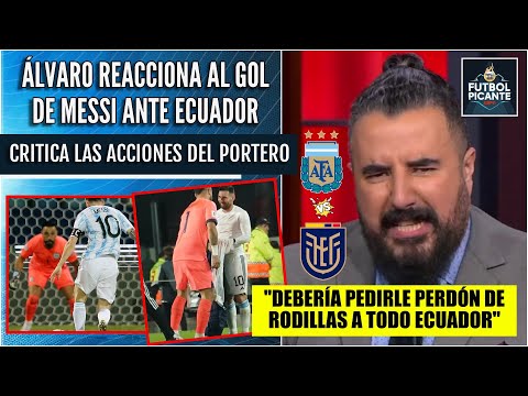 Álvaro ACUSA al portero de ECUADOR de ser MESSI FANÁTICO. ¿Le regaló el GOL? | Futbol Picante