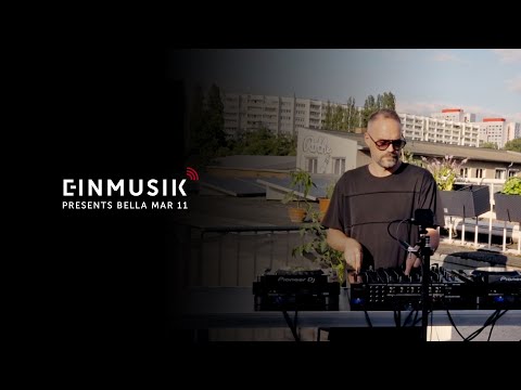 Einmusik presents Bella Mar 11 - Livestream