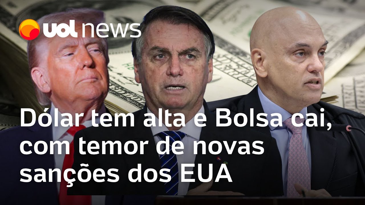 Dólar sobe e Bolsa cai com mercado de olho em julgamento de Bolsonaro e medo de mais sanções dos EUA
