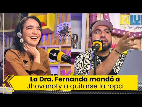 Jhovanoty le echó los perros a la doctora Fernanda Hernández y ella lo mandó a quitarse la ropa