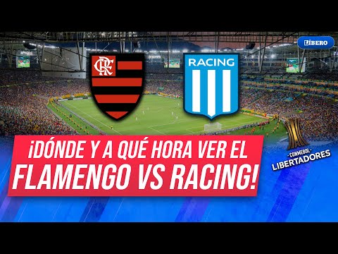 FLAMENGO 🆚 RACING: dónde y a qué hora ver por la Copa Libertadores | Líbero