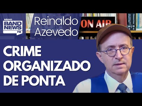 Reinaldo: O crime organizado vai além do que se imagina e já mexe com bancos digitais