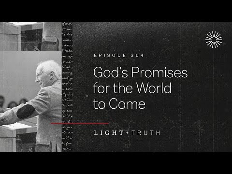 God’s Promises for the World to Come