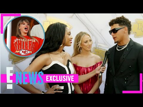 Brittany & Patrick Mahomes Say Their KIDS Are Big Taylor Swift Fans (Exclusive) | E! News