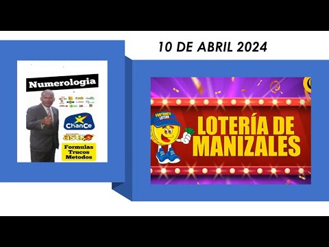 LOTERIA DE MANIZALES HOY [PRONÓSTICO Y RESULTADO] MIERCOLES 10 de Abril 2024 |  chances y loterías