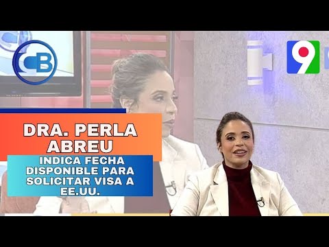 Perla Abreu indica fechas disponibles para solicitar visa a EE.UU. | Con Los Famosos