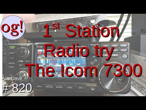 1st Station Radio try the Icom 7300 (#820)