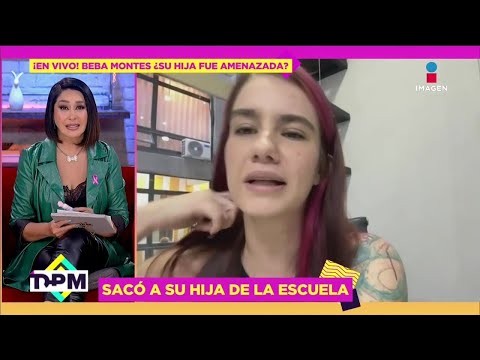 EN VIVO Beba Montes RESPONDE a las CRÍTICAS por sacar a su HIJA de la escuela