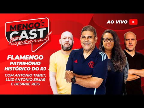 🔴 AO VIVO: MENGOCAST ESPECIAL COM ANTONIO TABET, LUIZ ANTONIO SIMAS E DESIRRE REIS