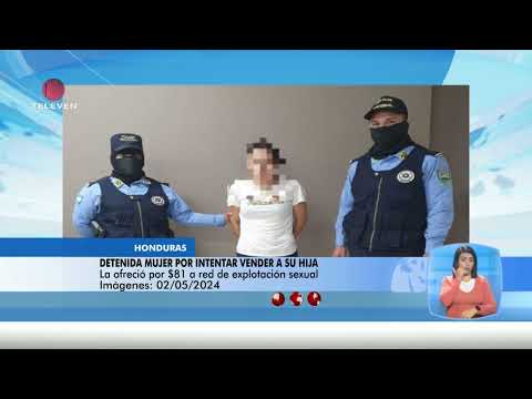 Detenida mujer por intentar vender a su hija en Honduras – El Noticiero emisión meridiana 03/05/24