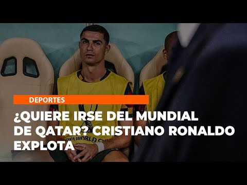 Quiere irse del Mundial de Qatar Cristiano Ronaldo explota
