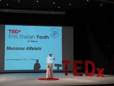 Are You Thinking or Just .... Following? | Mansoor Alfalahi | TEDxENS Sharjah Youth