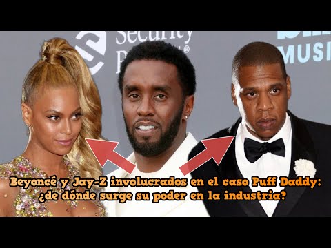 Beyoncé y Jay Z involucrados en el caso Puff Daddy ¿de dónde surge su poder en la industria?