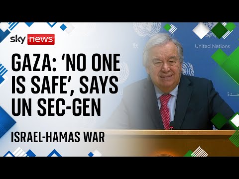 Israel-Hamas war: UN secretary-general calls for 'a humanitarian ceasefire now'