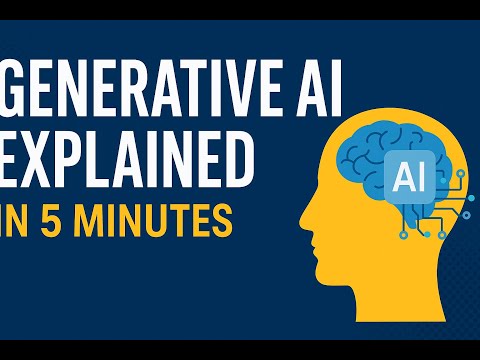 Generative AI Explained in 5 Minutes | How It’s Changing Learning & Business