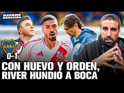 CON HUEVO Y CON ORDE, RIVER HUNDIÓ A BOCA (LE GANÓ 1 A 0) / AZZARO REACCIÓN Y ANÁLISIS