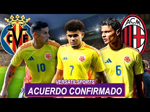 ACUERDO CONFIRMADO | LUIS DIAZ SE QUEDA | JAMES a ESPAN?A Prensa Brasileña