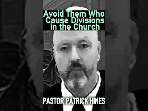 Avoid Them Who Cause Divisions in the Church  - Pastor Patrick Hines Sermon #shorts #christianshorts