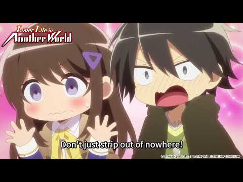 BATH TIME!!!!!!《Loner Life in Another World》Anime Highlight