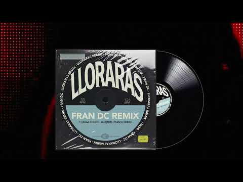 Lloraras (Fran DC Remix)
