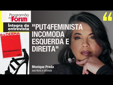 Monique Prada: Putafeminista incomoda esquerda e direita