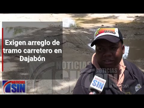 Exigen arreglo de tramo carretero en Dajabón