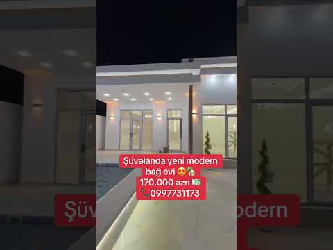 Şüvəlanda yeni modern bağ evi elanlarda yoxdu #bağevi #villa #home #bagevivillaaz #ev #realestate