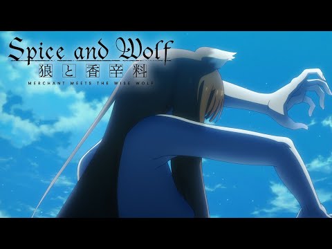 The Merchant Meets the Wolf | Spice and Wolf: MERCHANT MEETS THE WISE WOLF