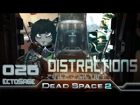 Distractions! | Dead Space 2 - Take 2 (026)