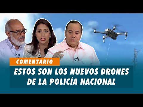 Estos son los nuevos drones de la Policía Nacional | Matinal