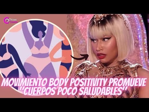 NICKI MINAJ GENERA CONTROVERSIA AL REVELAR QUE NO ESTA DE ACUERDO CON EL MOVIMIENTO BODY POSITIVY