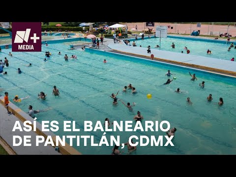 Semana Santa; Familias visitan balneario de Pantitlán, CDMX - N+15