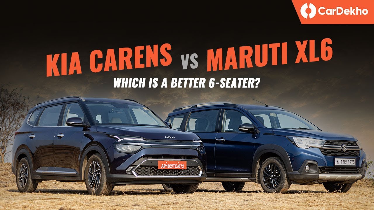 Kia Carens vs Maruti XL6: Which Is A Better 6-Seater? | Space, Practicality & Comfort Compared