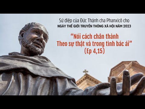 Sứ điệp của Đức Thánh cha Phanxicô cho Ngày Thế giới Truyền thông Xã hội năm 2023