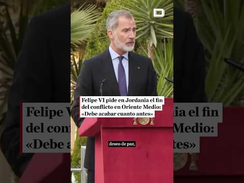 Felipe VI pide en Jordania el fin del conflicto en Oriente Medio: «Debe acabar cuanto antes»