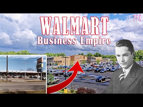 Walmart Business Empire - World's Biggest Company | How Big is Wal-Mart?