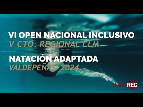 VI Open Nacional de Natación Adaptada y V Campeonato Regional.