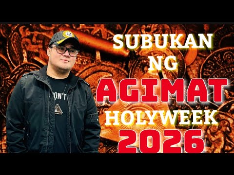 SUBUKAN NG AGIMAT HOLY WEEK 2026