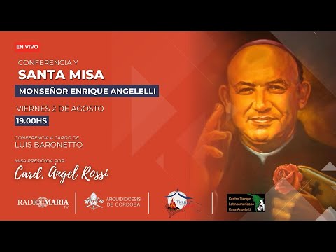 Misa y Conferencia: Monseñor Angelelli